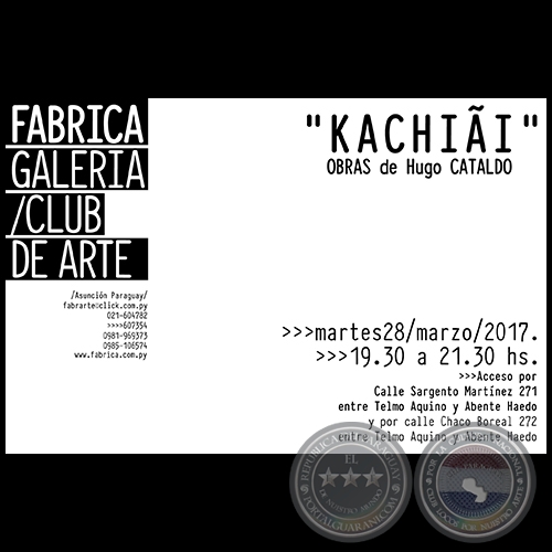 KACHIÃI - Obras de Hugo Cataldo - Martes 28 de Marzo de 2017